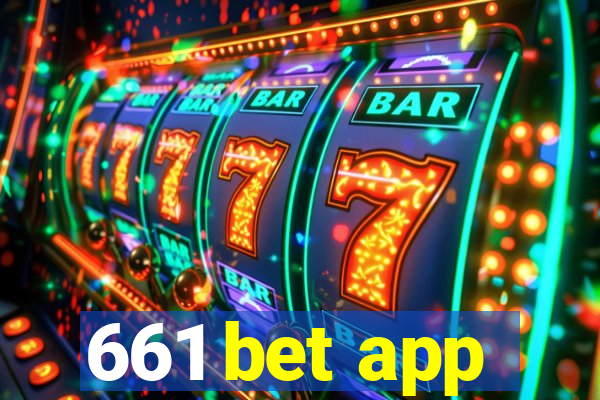 661 bet app